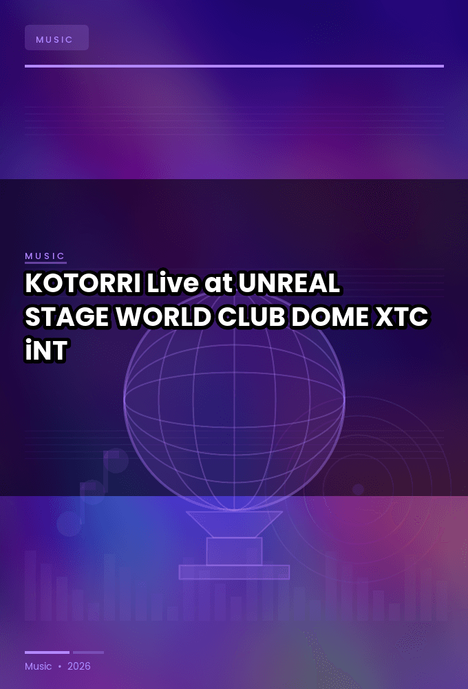 KOTORRI-Live_at_UNREAL_STAGE_WORLD_CLUB_DOME_2026-WEB-2026-XTC_iNT