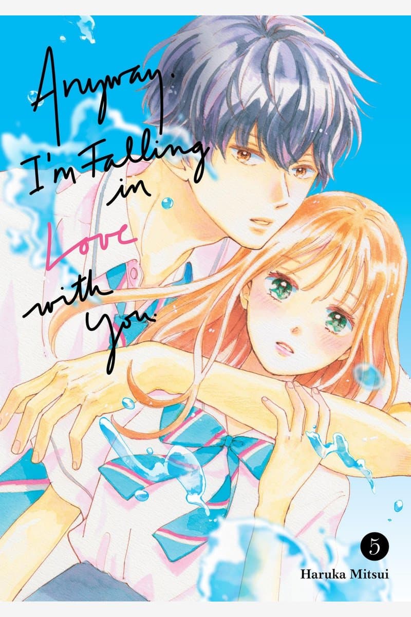 Kodansha.-.Anyway.Im.Falling.In.Love.With.You.Vol.05.2023.HYBRID.MANGA.eBook-21A1