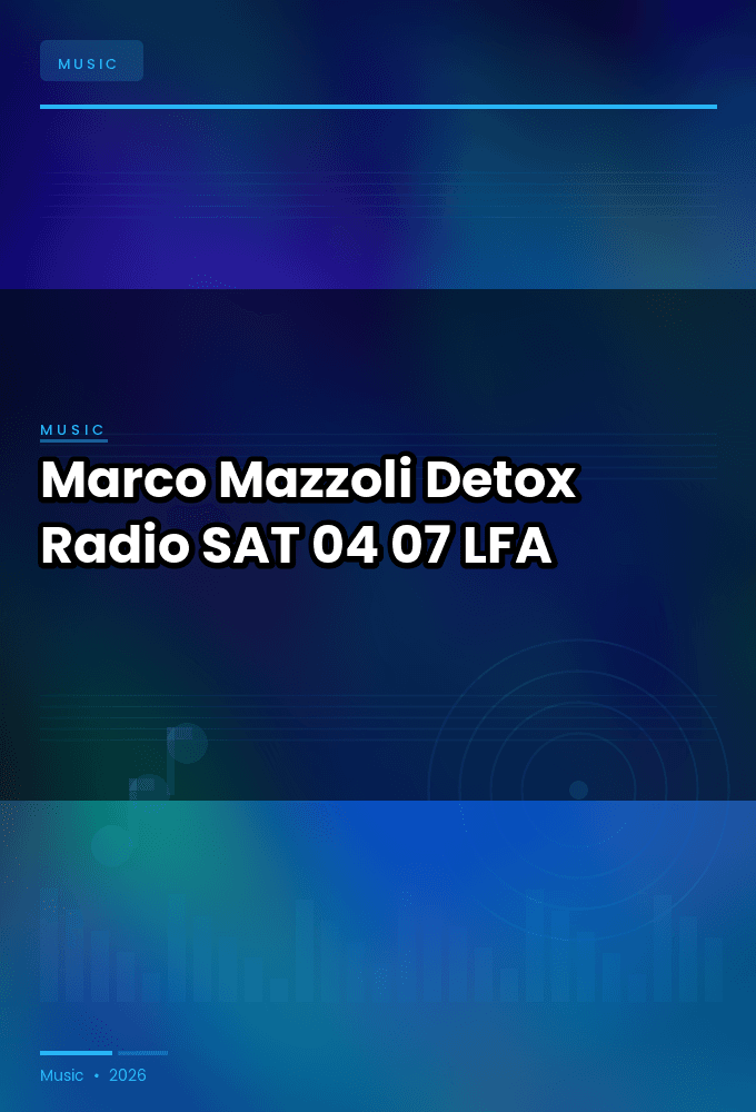 Marco_Mazzoli-Detox_Radio-SAT-04-07-2026-LFA