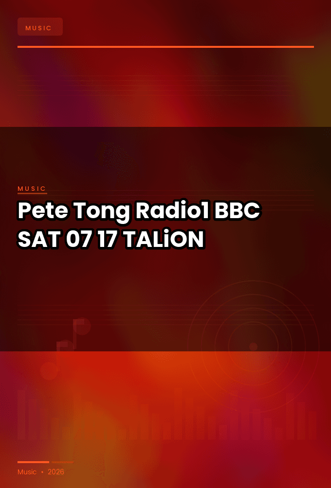 Pete_Tong_-_Radio1_BBC_-SAT-07-17-2026-TALiON