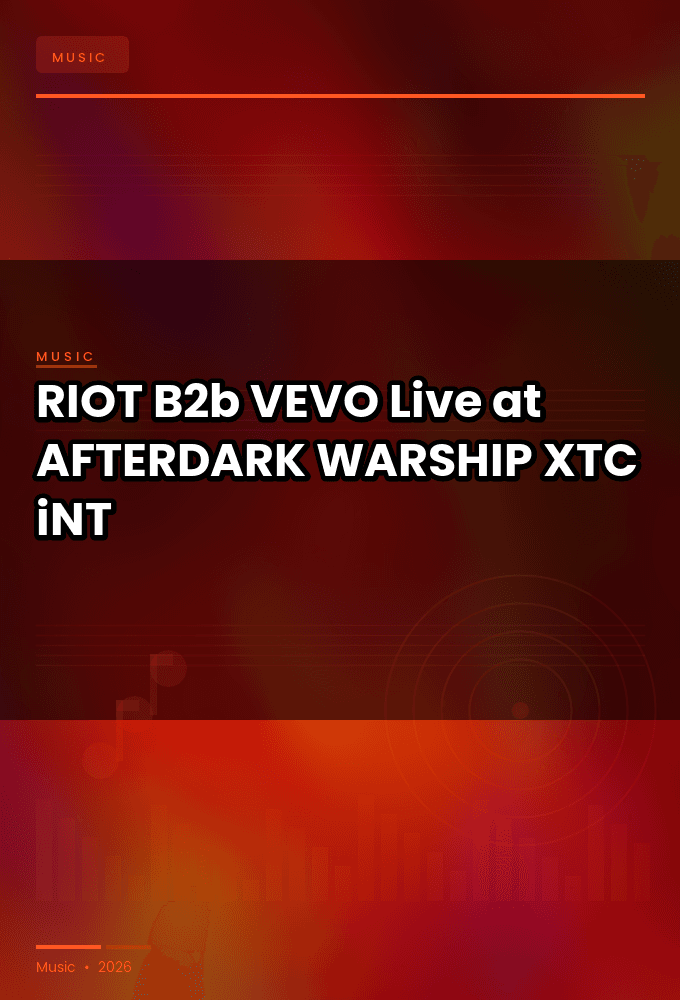 RIOT_B2b_VEVO-Live_at_AFTERDARK_WARSHIP_2026-WEB-2026-XTC_iNT