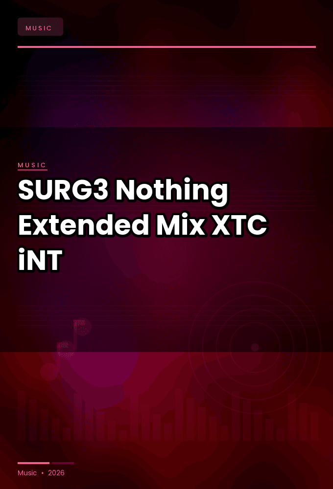 SURG3-Nothing_Extended_Mix_-SINGLE-WEB-2024-XTC_iNT