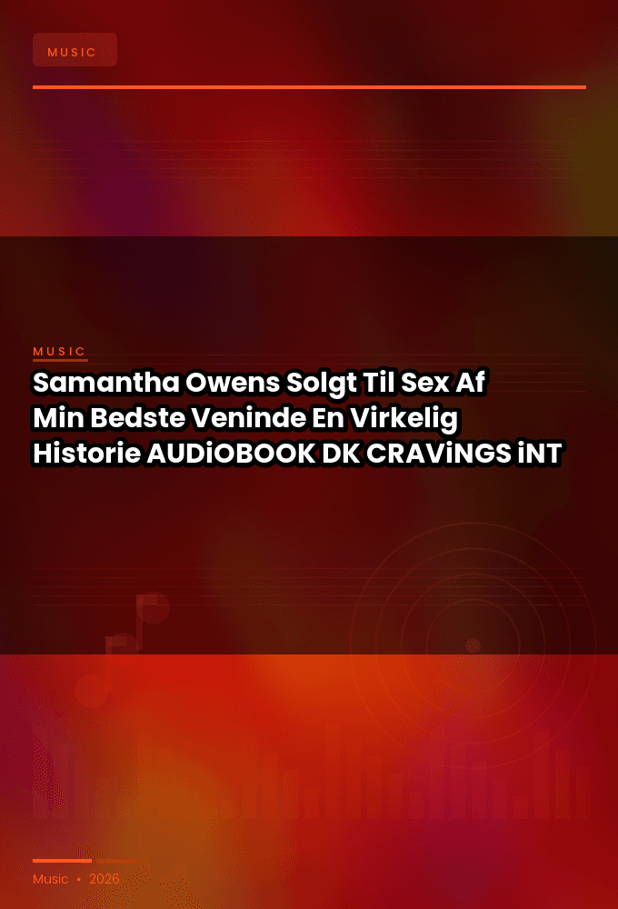 Samantha_Owens_-_Solgt_Til_Sex_Af_Min_Bedste_Veninde_En_Virkelig_Historie-AUDiOBOOK-WEB-DK-2026-CRAViNGS_iNT