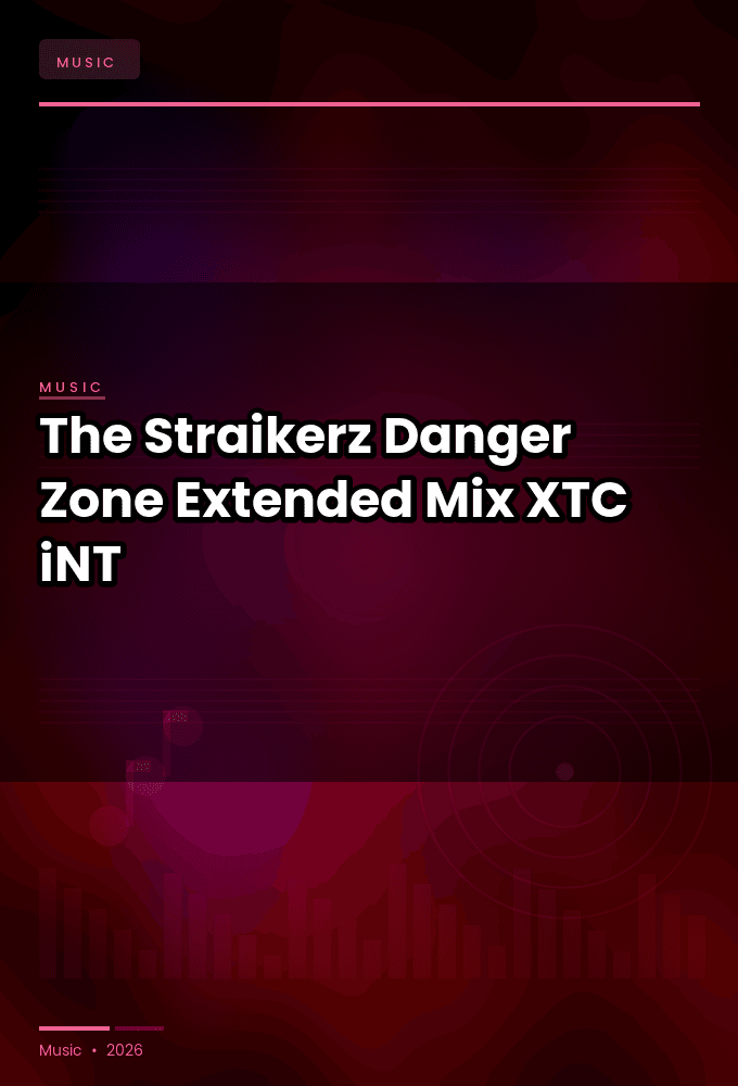 The_Straikerz-Danger_Zone_Extended_Mix_-SINGLE-WEB-2024-XTC_iNT