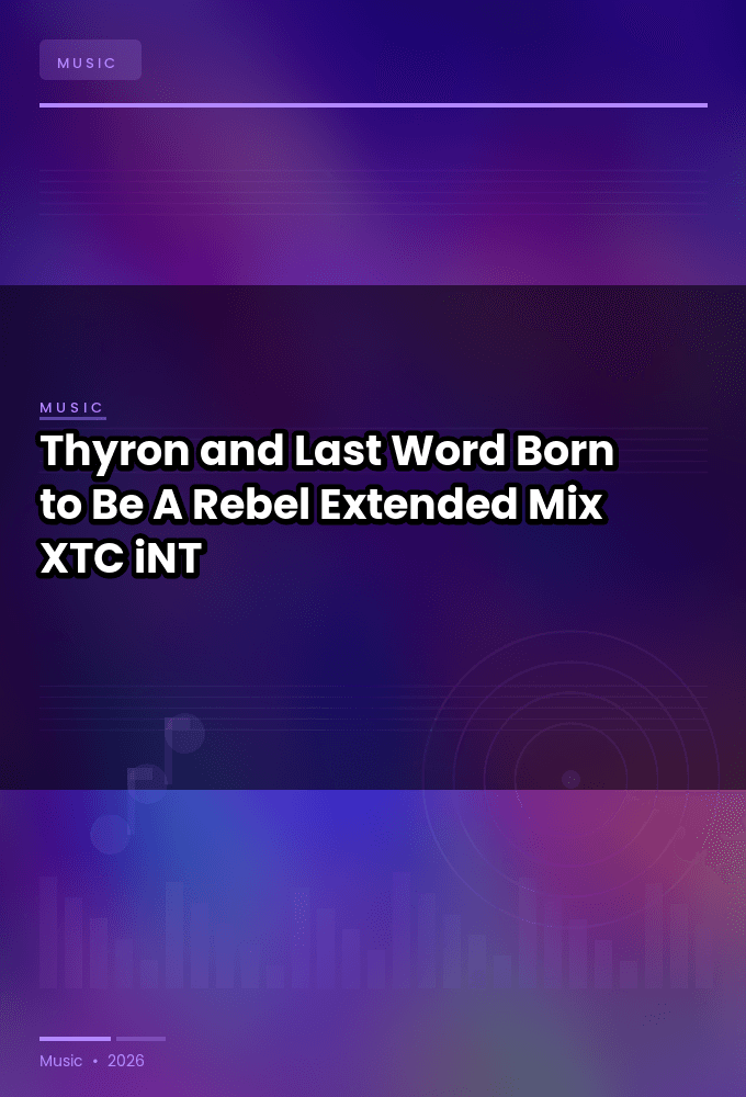 Thyron_and_Last_Word-Born_to_Be_A_Rebel_Extended_Mix_-SINGLE-WEB-2024-XTC_iNT