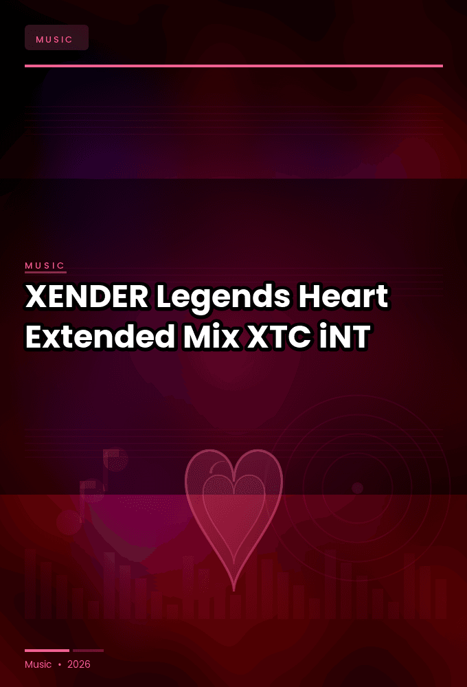 XENDER-Legends_Heart_Extended_Mix_-SINGLE-WEB-2024-XTC_iNT